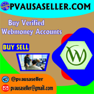 Buy Verified WebMoney Accounts